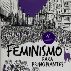Libros: FEMINISMO PARA PRINCIPIANTES. NURIA VALERA./ ANTONIA SANTOLAYA.. Lote 299802163