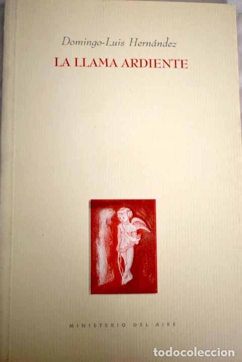 Libros: La llama ardiente.- Hern&aacute;ndez, Domingo-Luis - Foto 1