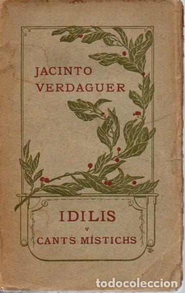 Libros: IDILIS Y CANTS MISTICHS. - VERDAGUER, Jacinto. - Foto 1