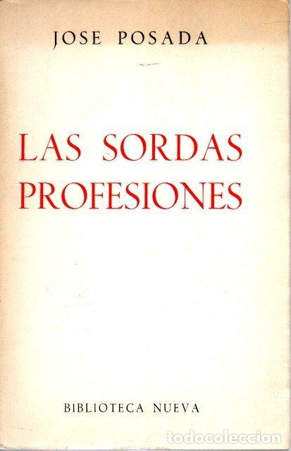 Libros: LAS SORDAS PROFESIONES. - POSADA, Jos&eacute;. - Foto 1