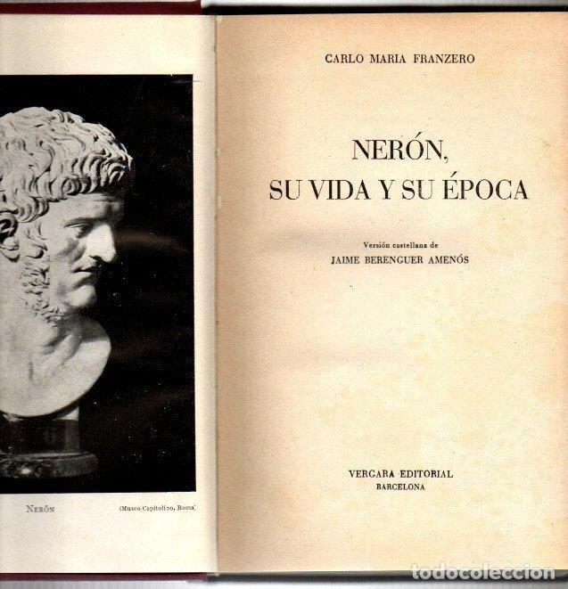 Libros: NERON, SU VIDA Y SU EPOCA. - FRANZERO, Carlo Mar&iacute;a. - Foto 1