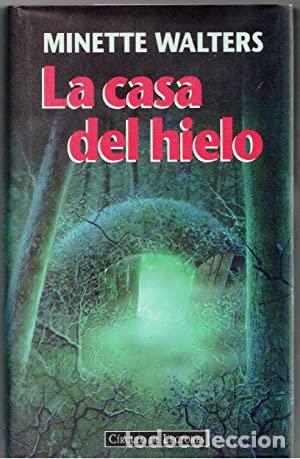 Libros: LA CASA DEL HIELO - Walters,Minette - Foto 1