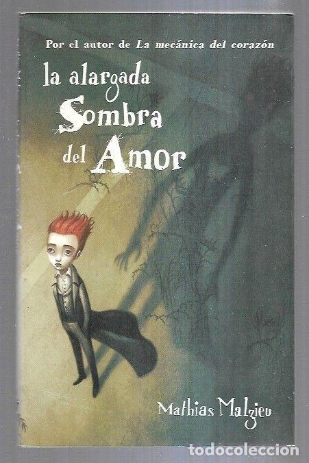 Libros: ALARGADA SOMBRA DEL AMOR - LA - MALZIEU, MATHIAS - Foto 2