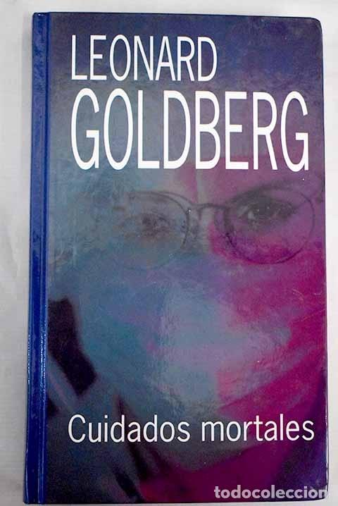 Libros: Cuidados mortales.- Goldberg, Leonard - Foto 1