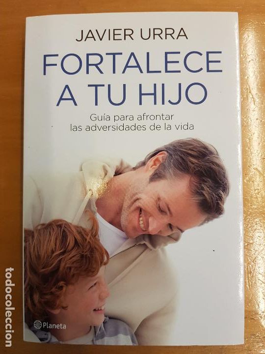 Libros: Fortalece a tu hijo - Javier Urra - Foto 1