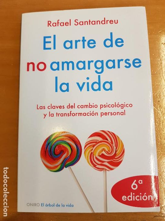 Libros: El arte de no amargarse la vida - Rafael Santandreu - Foto 1