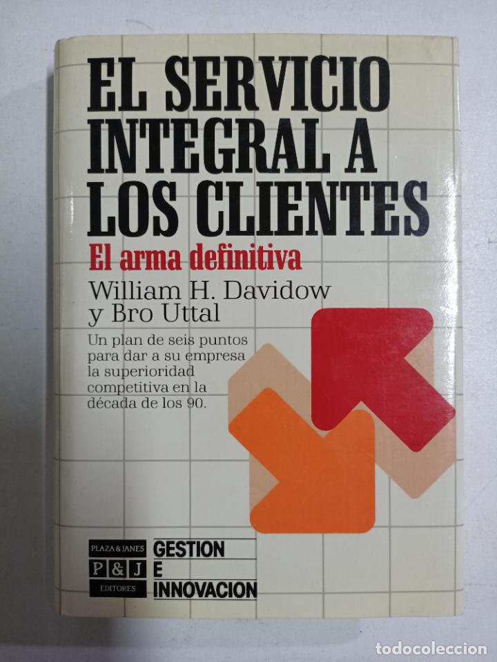 Libros: El servicio integral a los clientes / William H. Davidow y Bro Utta - Foto 1