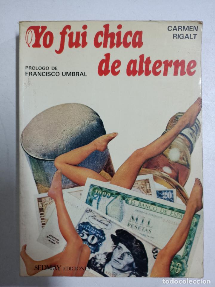 Libros: Yo fui chica de alterne / Carmen Rigalt - Foto 1