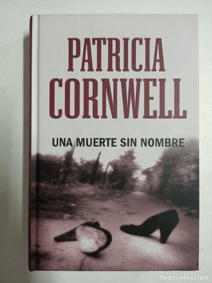 Libros: Una muerte sin nombre / Patrcia Cornwell - Foto 1