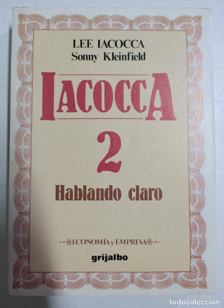 Libros: Iacocca 2.hablando claro / Lee Iacocca - Foto 1