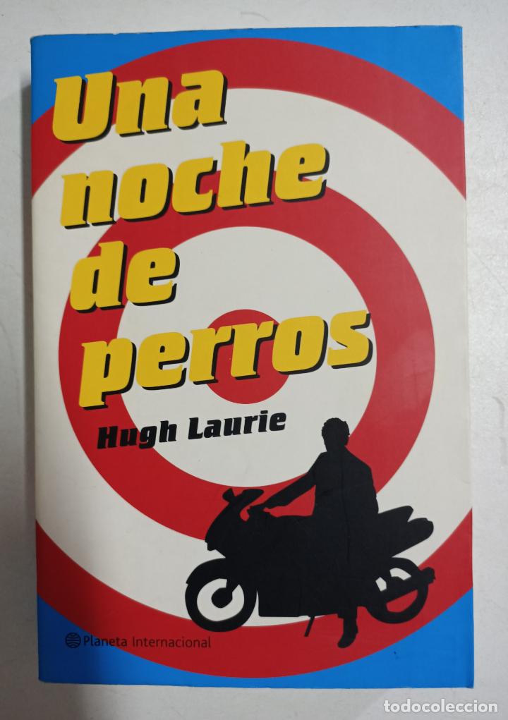 Libros: Una noche de perros / Hugh Laurie - Foto 1
