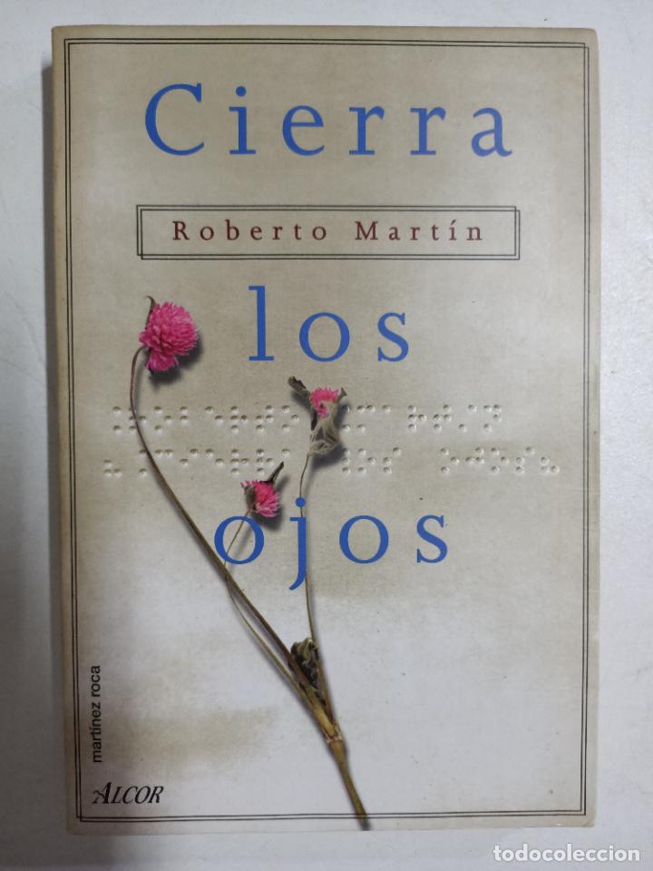 Libros: Cierra los ojos (Larga escalera a la utop&iacute;a) / Roberto Mart&iacute;n - Foto 1
