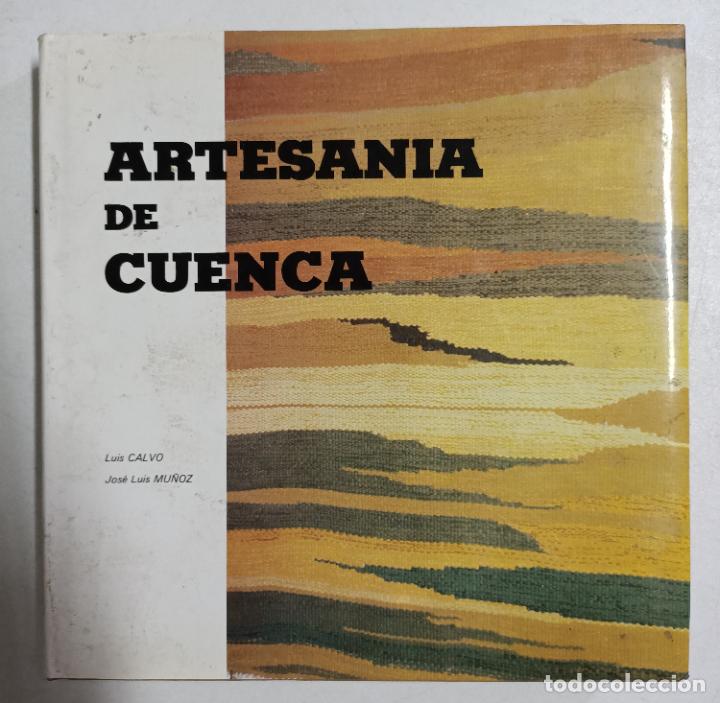 Libros: Artesan&iacute;a de Cuenca / Luis Calvo - Foto 1