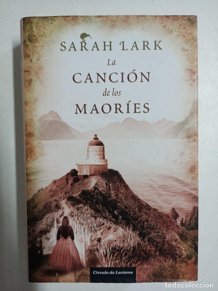 Libros: La canci&oacute;n de los Maor&iacute;es / Sarah Lark - Foto 1