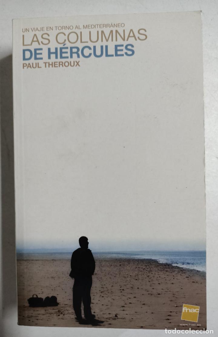 Libros: Las columnas de H&eacute;rcules / Paul Theroux - Foto 1