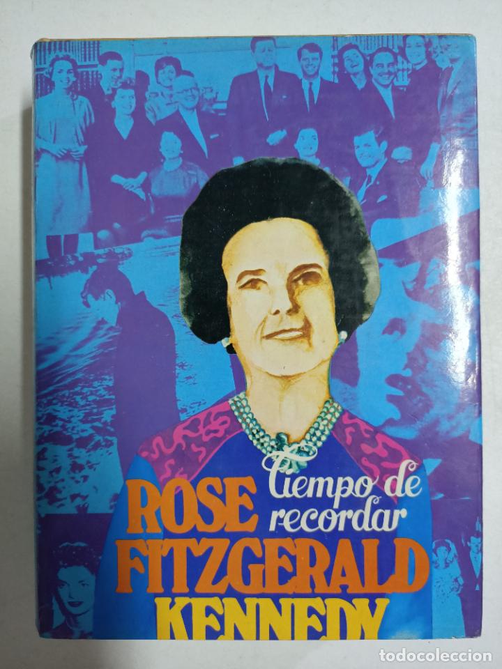 Libros: Tiempo de recordar / Rose Fitzgerald Kennedy - Foto 1