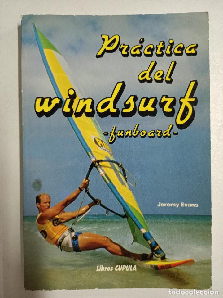 Libros: Pr&aacute;ctica del Windsurf / Jeremy Evans - Foto 1