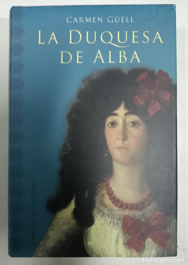 Libros: La Duquesa de Alba / Carmen G&uuml;ell - Foto 1