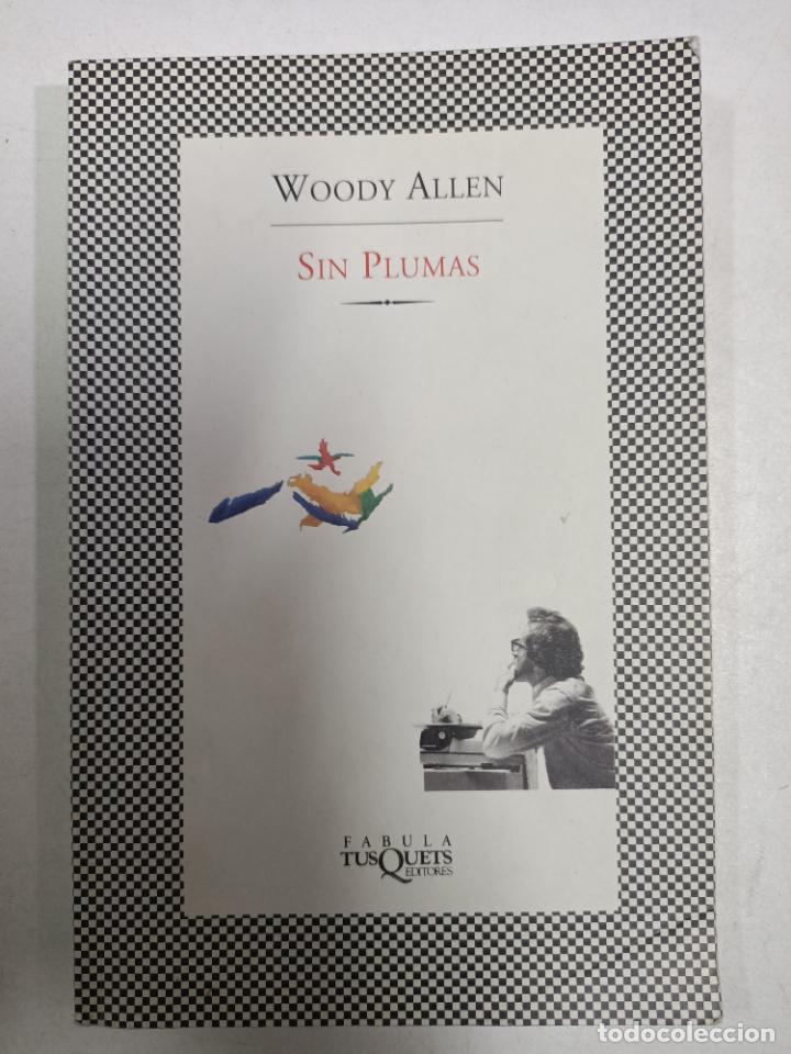 Libros: Sin plumas (Fabula) / Woody Allen - Foto 1