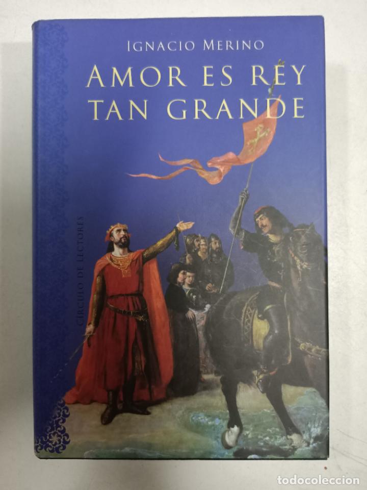 Libros: AMOR ES REY TAN GRANDE / Ignacio Merino - Foto 1