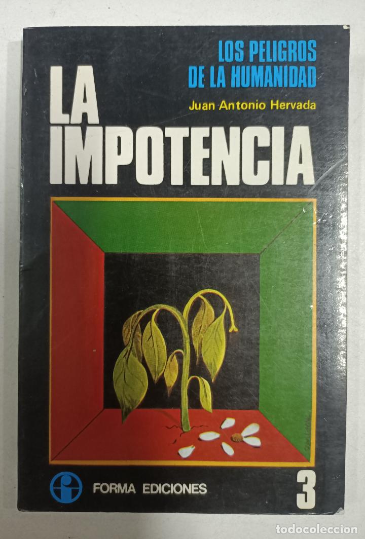 Libros: La impotencia / Juan Antonio Hervada - Foto 1