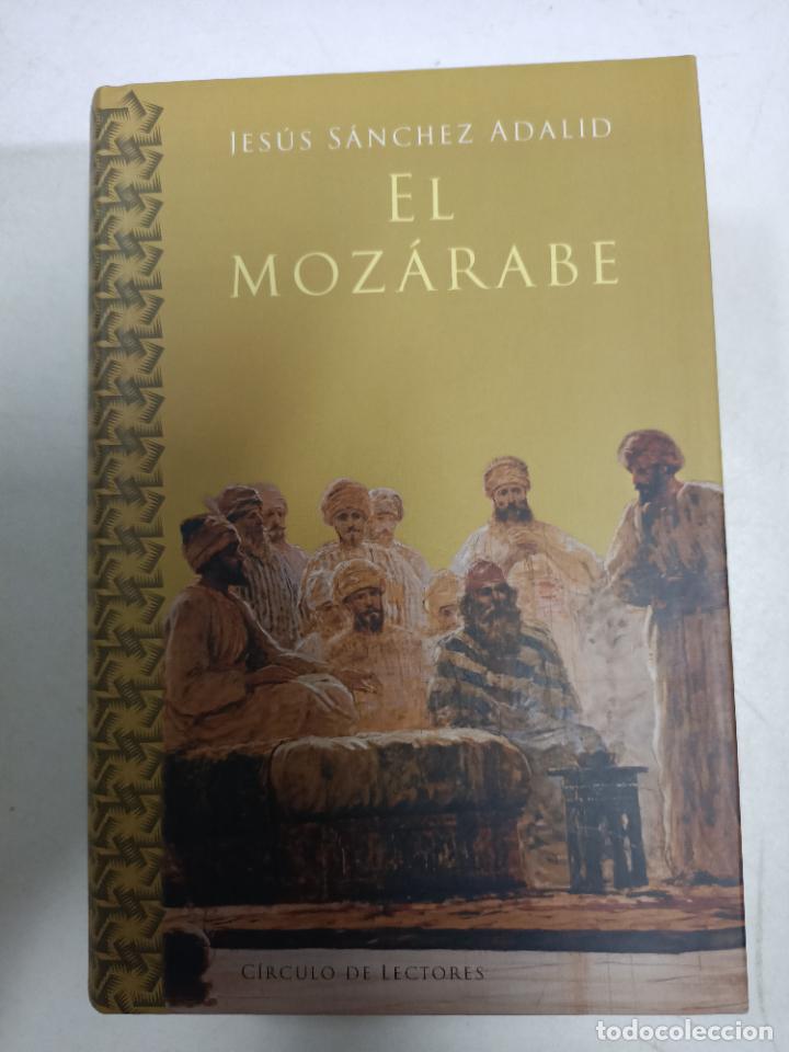 Libros: El moz&aacute;rabe / Jes&uacute;s S&aacute;nchez Adalid - Foto 1