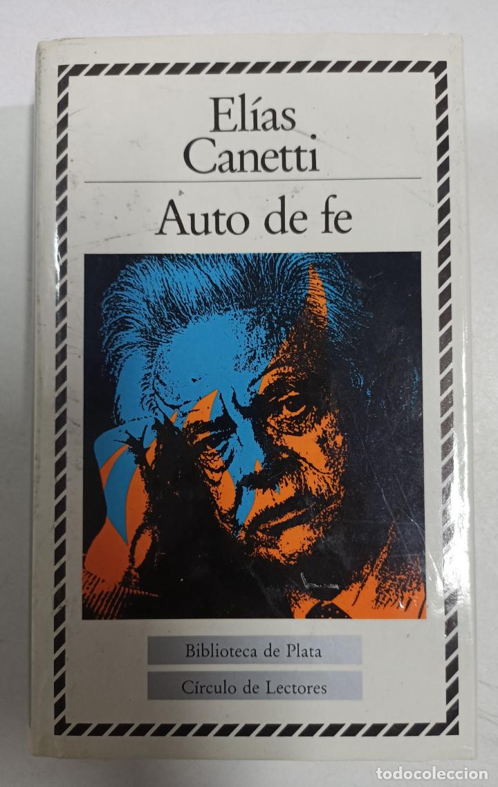 Libros: AUTO DE FE / El&iacute;as Canetti - Foto 1