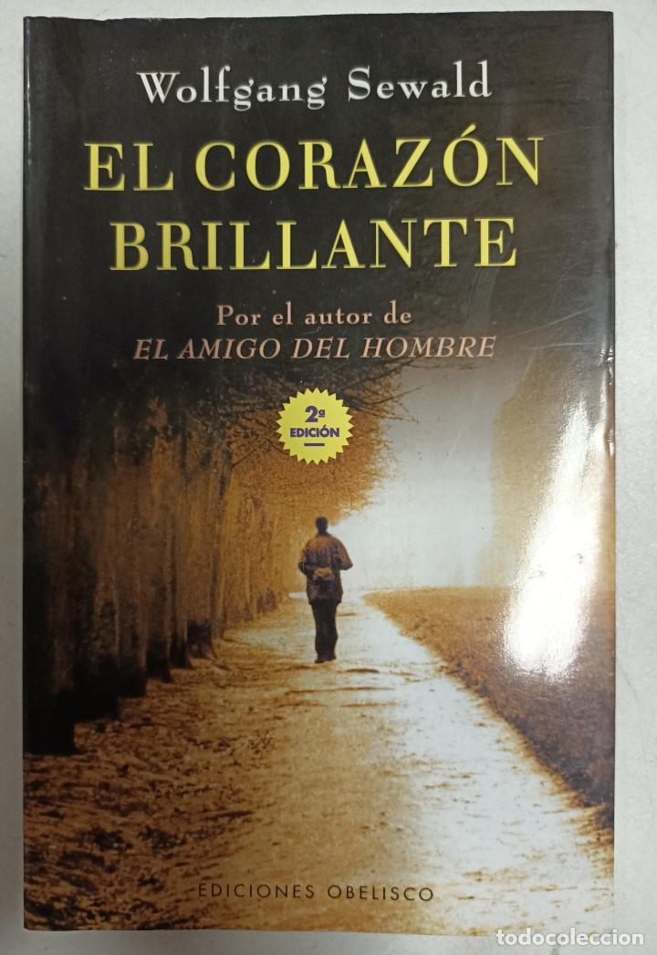 Libros: El coraz&oacute;n brillante / Wolfgang Sewald - Foto 1