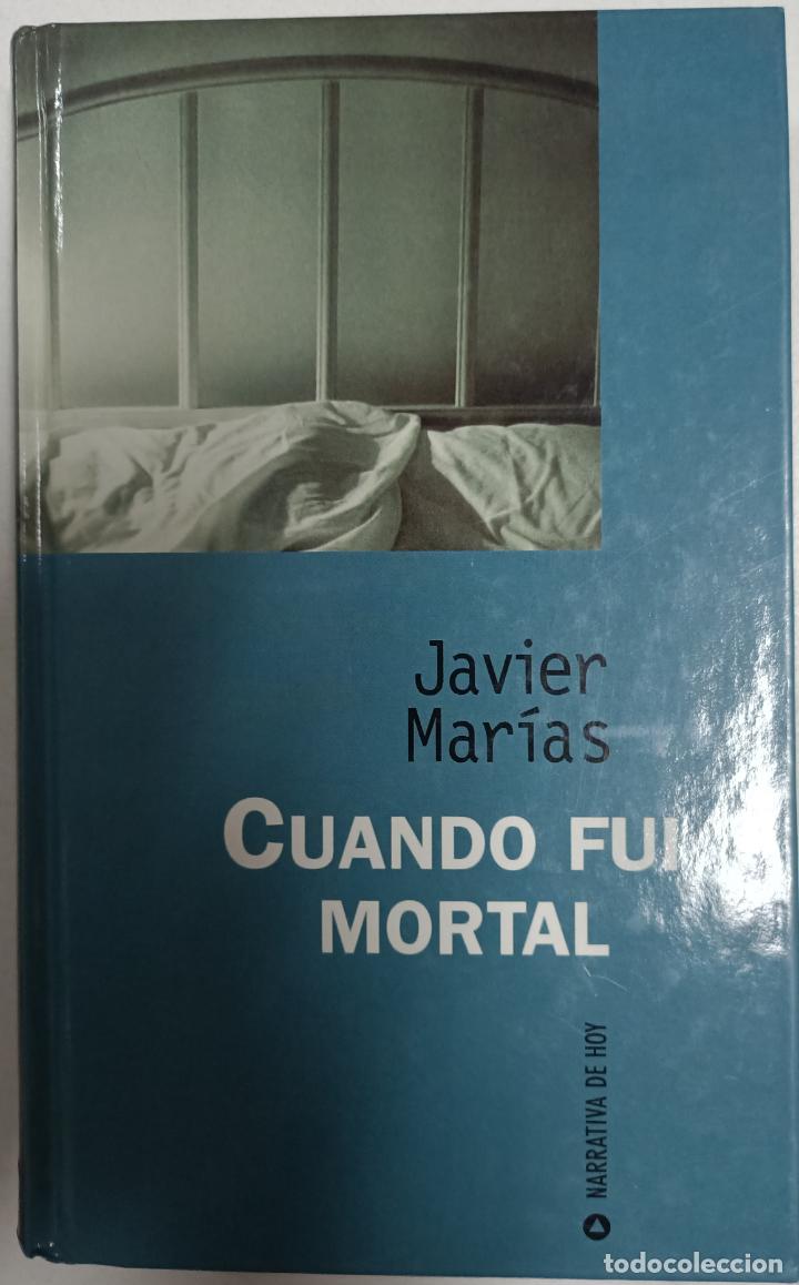 Libros: Cuando fui mortal / Javier Mar&iacute;as - Foto 1