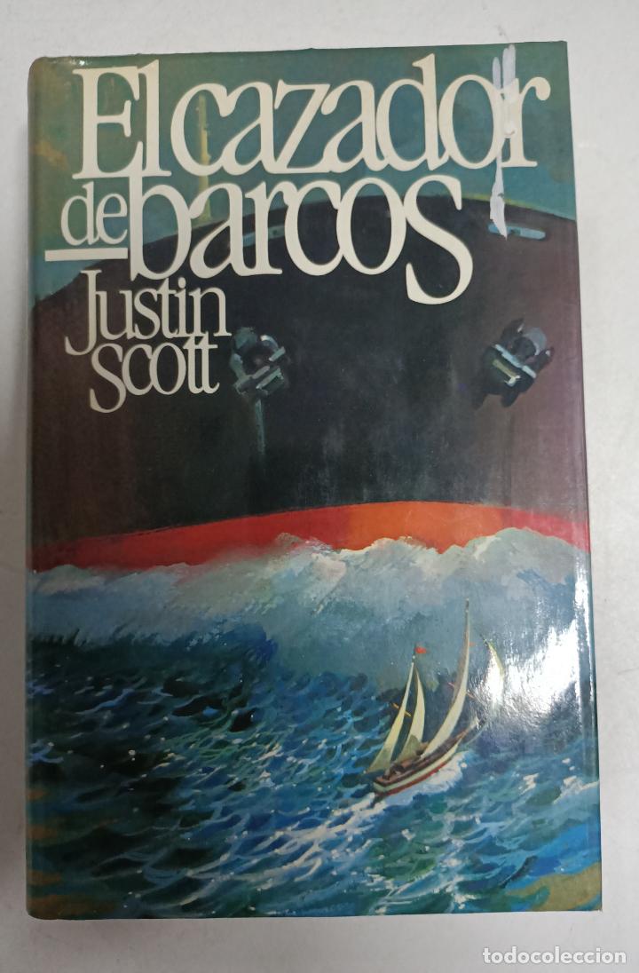 Libros: El cazador de barcos / Justin Scott - Foto 1