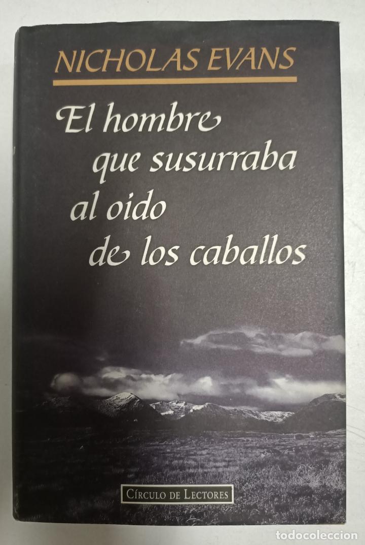 Libros: Hombre que susurraba al oido de los caballos / Nicholas Evans - Foto 1