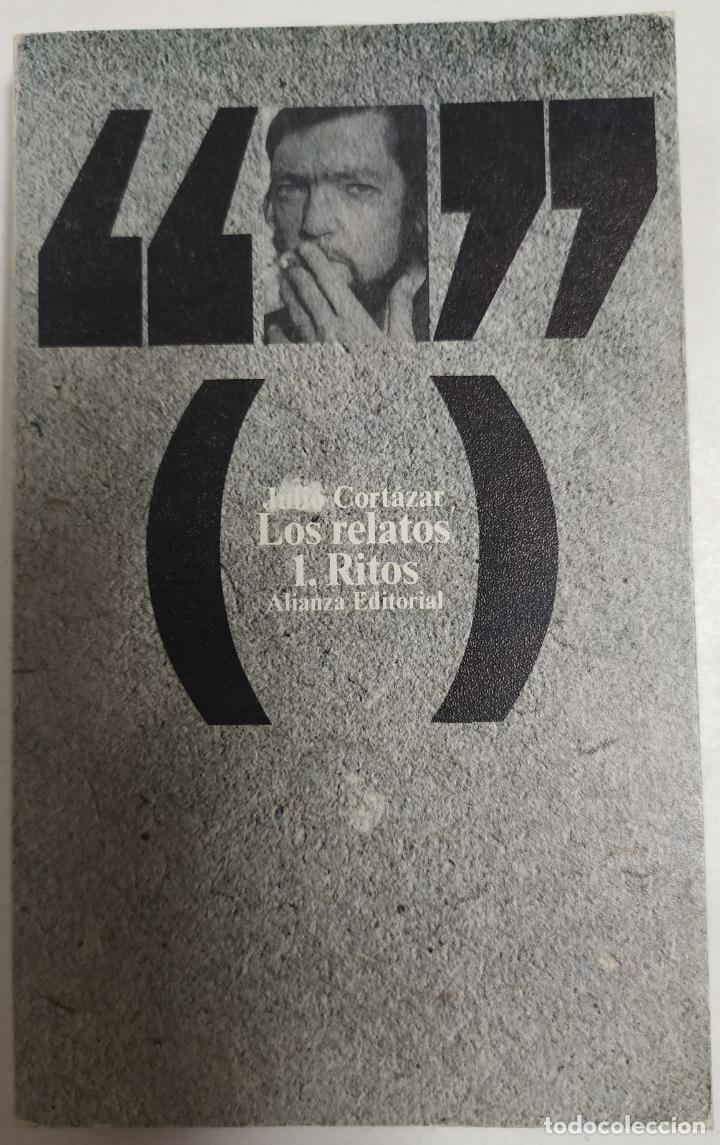 Libros: Los Relatos 1 - Ritos / Julio Cort&aacute;zar - Foto 1