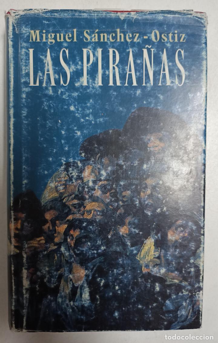 Libros: Las piranas / Miguel S&aacute;nchez-Ostiz - Foto 1