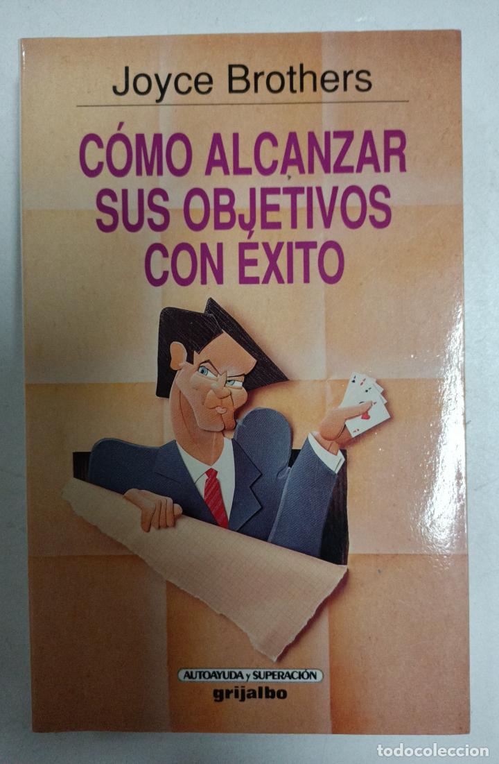 Libros: Cmo alcanzar sus objetivos con &eacute;xito / Joyce Brothers - Foto 1