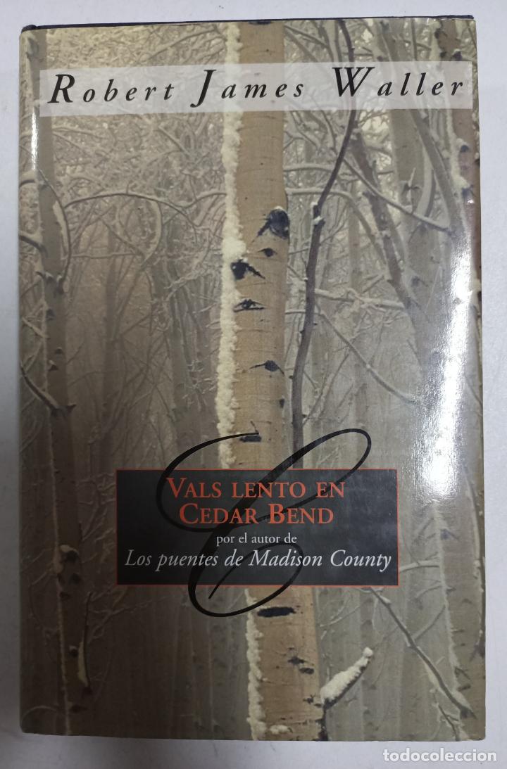 Libros: Vals Lento En Cedar Bend / Robert James Waller - Foto 1