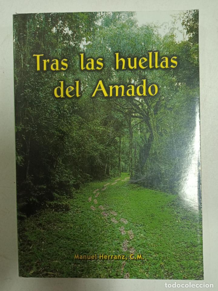 Libros: Tras las huellas del Amado / Manuel Herranz - Foto 1
