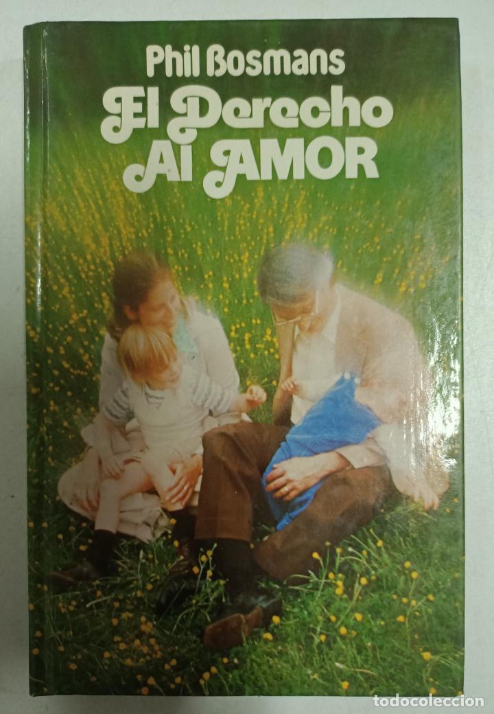 Libros: El derecho al amor / Phil Bosmans - Foto 1