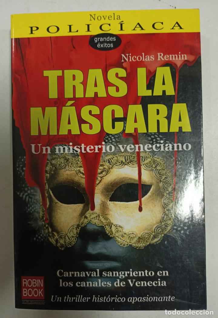 Libros: Tras la m&aacute;scara / Nicolas Remin - Foto 1
