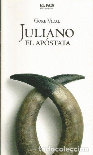Libros: Juliano, el Ap&oacute;stata - Vidal, Gore - Foto 1
