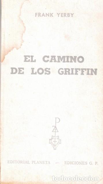 Libros: El camino de los Griffin - Yerby, Frank - Foto 1
