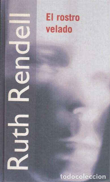 Libros: EL ROSTRO VELADO - RENDELL, RUTH - Foto 1