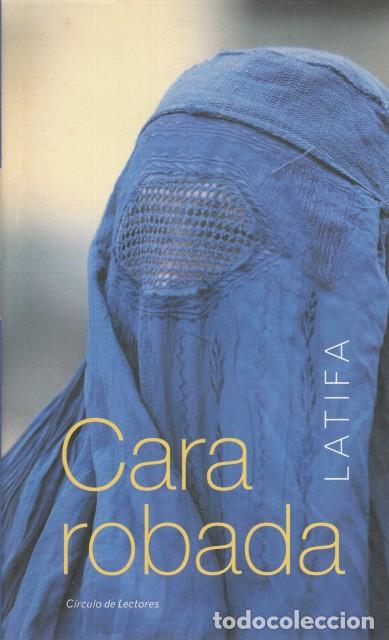 Libros: CARA ROBADA - LATIFA - Foto 1