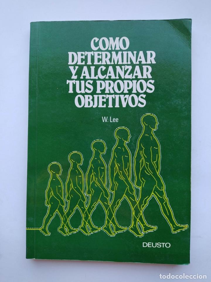 Libros: C&oacute;mo determinar y alcanzar tus propios objetivos. - Wayne Lee. TDK652 - Foto 1
