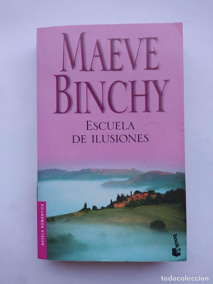Libros: Escuela De Ilusiones. - Maeve Binchy. TDK611 - Foto 1