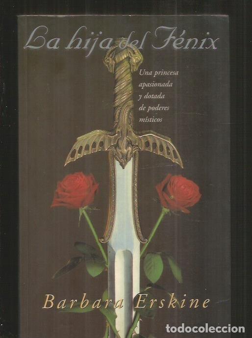 Libros: HIJA DEL FENIX - LA - ERSKINE, BARBARA - Foto 1