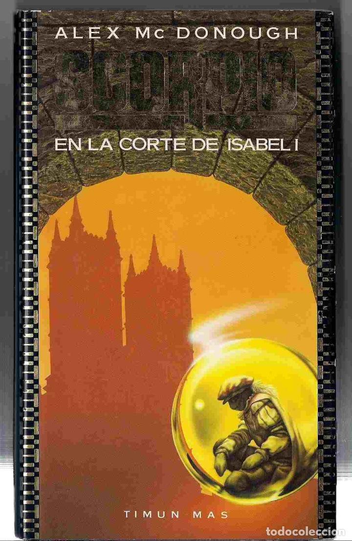 Libros: EN LA CORTE DE ISABEL I. SCORPIO 2 - MC DONOUGH, ALEX - Foto 1