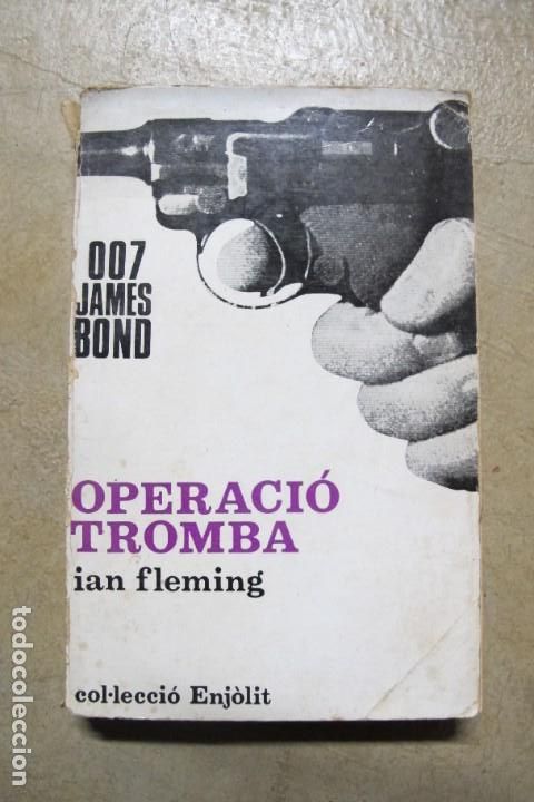 Libros: OPERACIO TROMBA. IAN FLEMING. 007 JAMES BOND - Foto 1