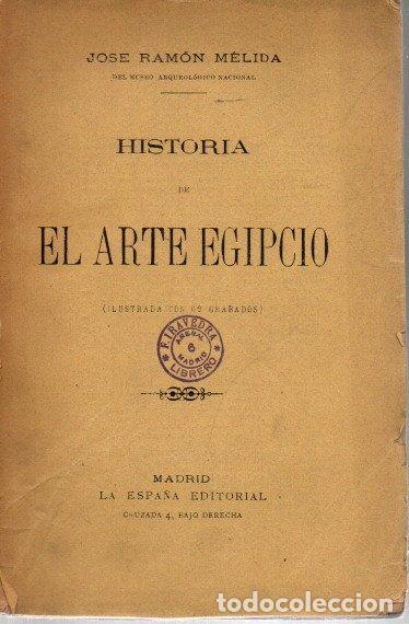 Libros: HISTORIA DE EL ARTE EGIPCIO. - MELIDA, Jos&eacute; Ram&oacute;n. - Foto 1