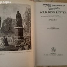 Libros: YOUR DEAR LETTER: PRIVATE CORRESPONDENCE OF QUEEN VICTORIA AND THE CROWN PRINCESS OF PRUSSIA
