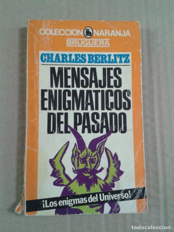 Libros: MENSAJES ENIGM&Aacute;TICOS DEL PASADO. CHARLES BERLITZ - Foto 1